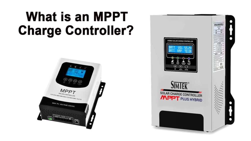 What Is MPPT Solar Charge Controller